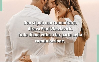 Lavoriamo sulle nostre Relazioni affettive