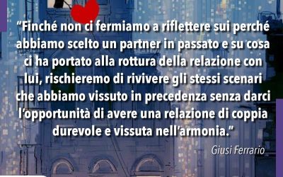Lavoriamo sulle nostre Relazioni affettive